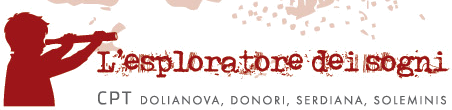 L’esploratore dei sogni, Coordinamento Pedagogico Territoriale di Dolianova, Donori, Serdiana e Soleminis
